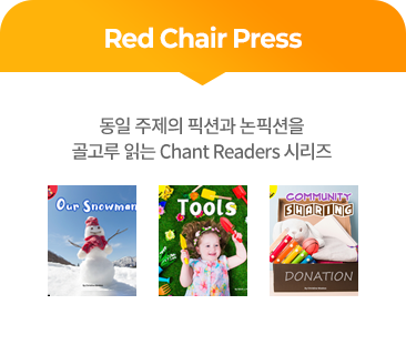 Red chair press : 동일 주제의 픽션과 논픽션을 골고루 읽는 Chant Readers 시리즈