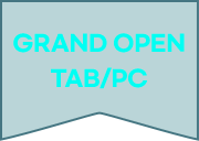 GRAND OPEN TAB/PC